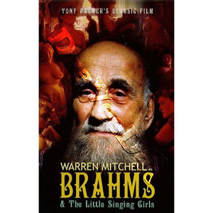 Brahms & the Little Singing Girls | Tony Palmer: Brahms and the Little Singing Girls  |   DVD